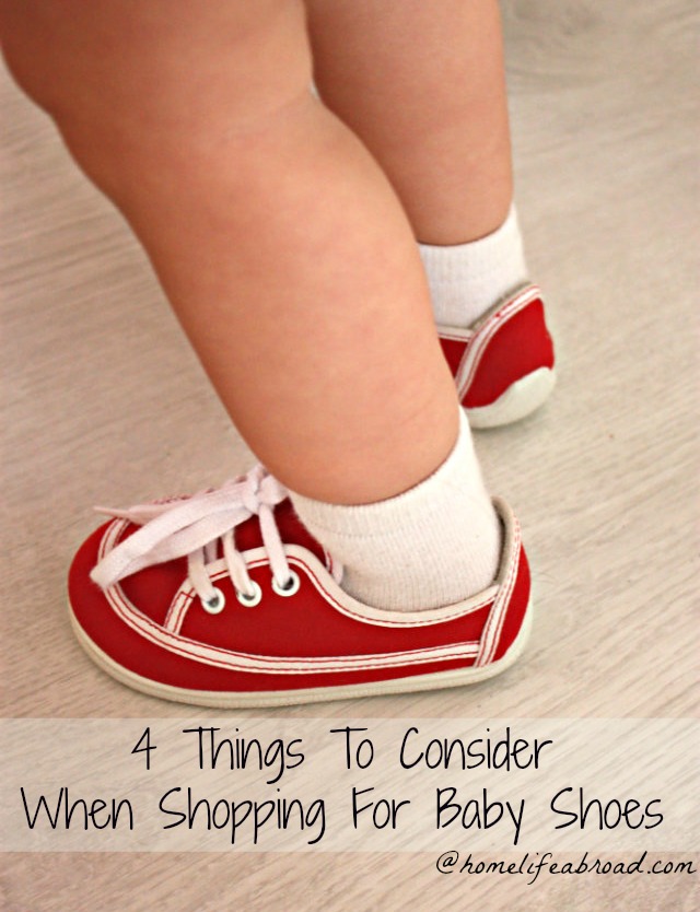 4 Things to Consider When Shopping for Baby Shoes @homelifeabroad.com #babyshoes #shoppingshoes #kids