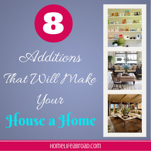 8 Key Additions That Will Make a House a Home