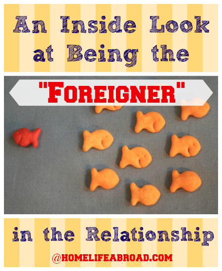An Inside Look at Being the "Foreigner" in the Relationship @homelifeabroad.com #relationship #longdistance