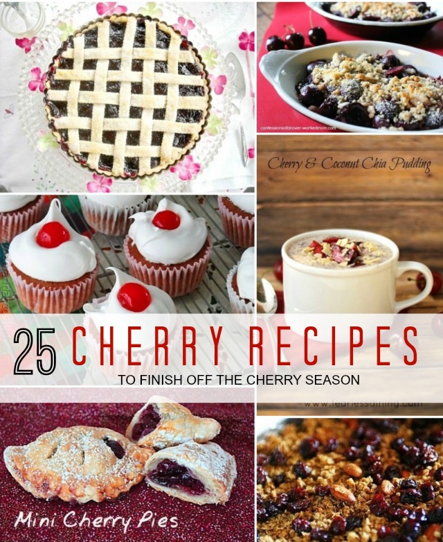 25 Cherry Recipes @homelifeabroad.com #cherries #recipes