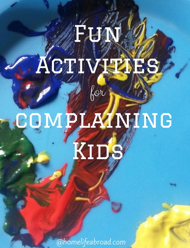 Fun Activities for Complaining Kids @homelifeabroad.com #kidsactivities #boredom #crafts 