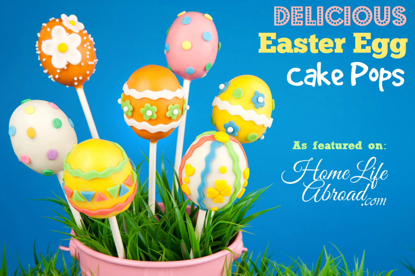 Deliciously Creative Easter Egg Cake Pops with Recipe & Detailed Instructions @homelifeabroad.comDeliciously Creative Easter Egg Cake Pops with Recipe & Detailed Instructions @homelifeabroad.com