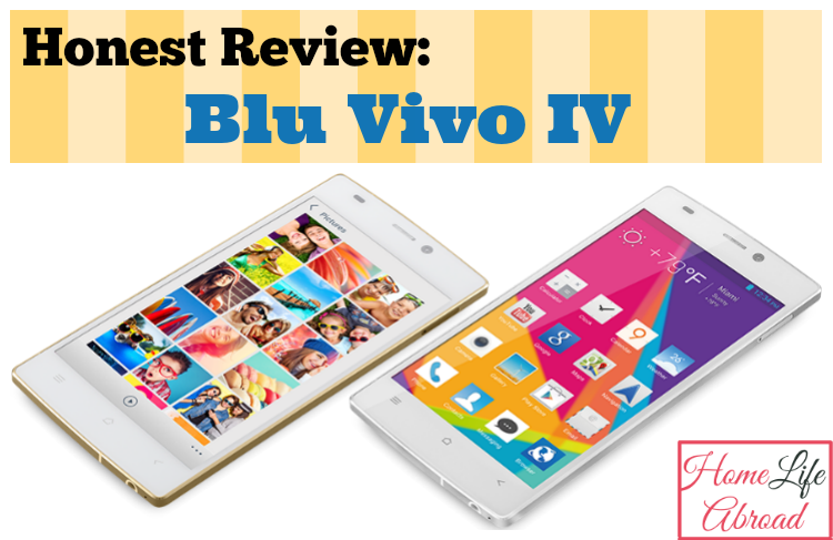 Honest review Blu Vivo IV @homelifeabroad.com