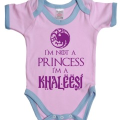 “I’m not a Princess. I’m a Khaleesi” baby onesie