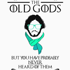 I Worship all the Old Gods, but you Have Probably Never Heard of Them – Hipster shirt