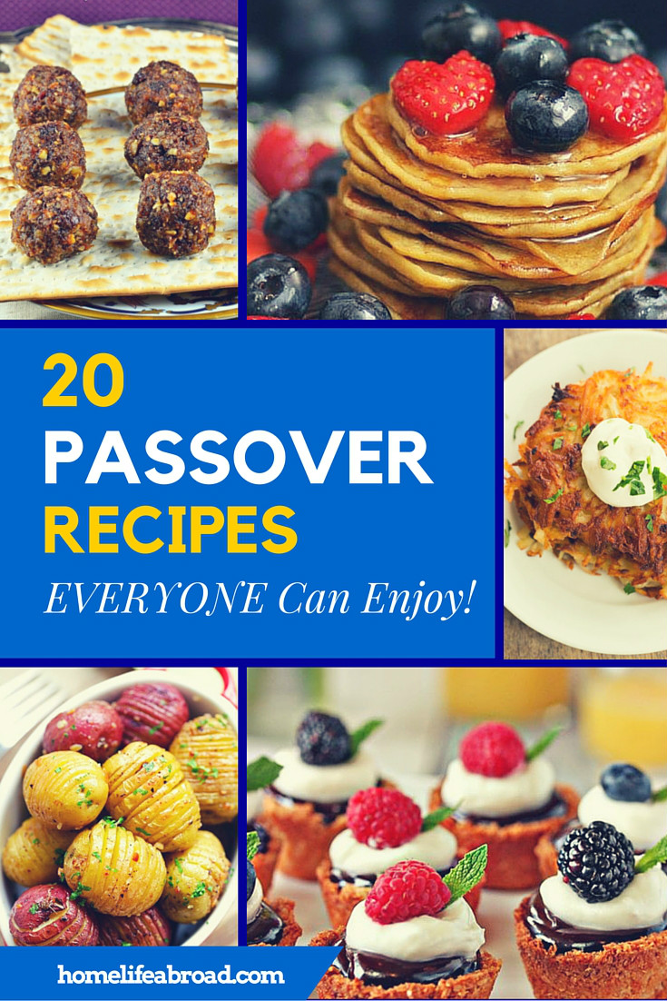 20 Passover Recipes EVERYONE Can Enjoy. A roundup by @homelifeabroad.com #passover #pesach #recipes #latkes #pancakes #gefiltefish #matzah