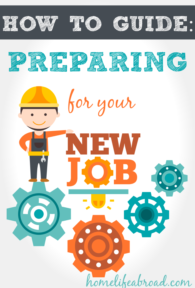 How to Prepare for a New Job @homelifeabroad #working #job #newjob