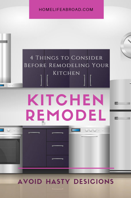 Kitchen Remodel: 4 Things to Consider Before Remodeling Your Kitchen