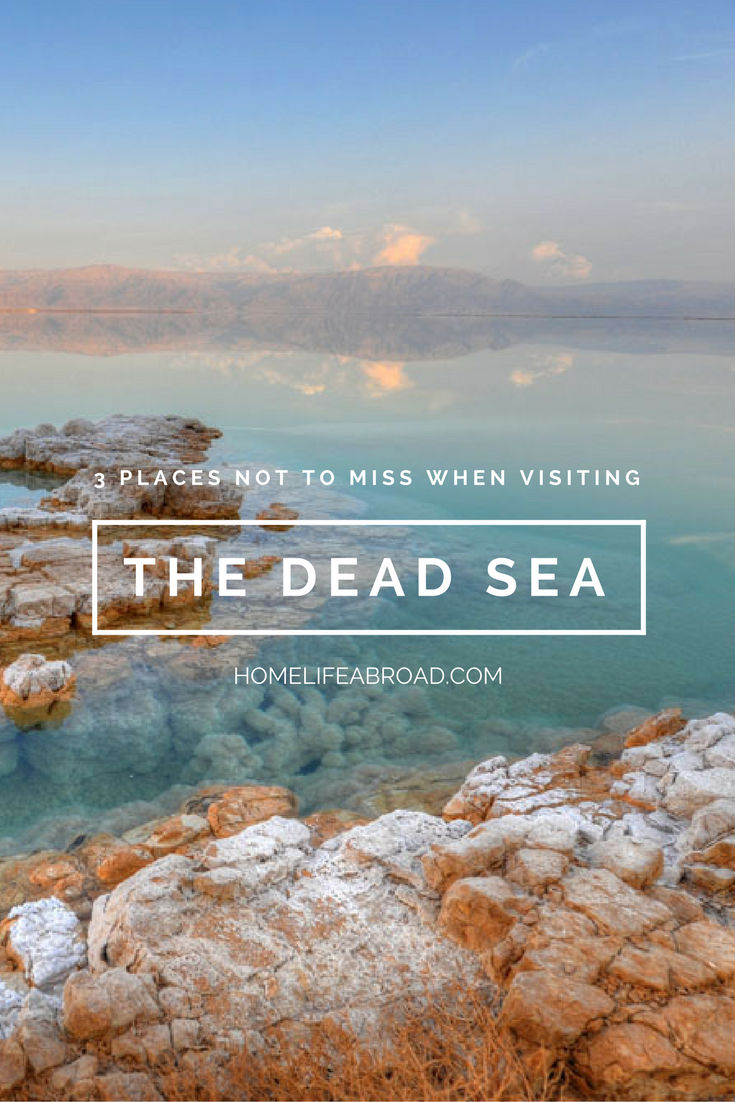 3 Places Not To Miss When Visiting The Dead Sea