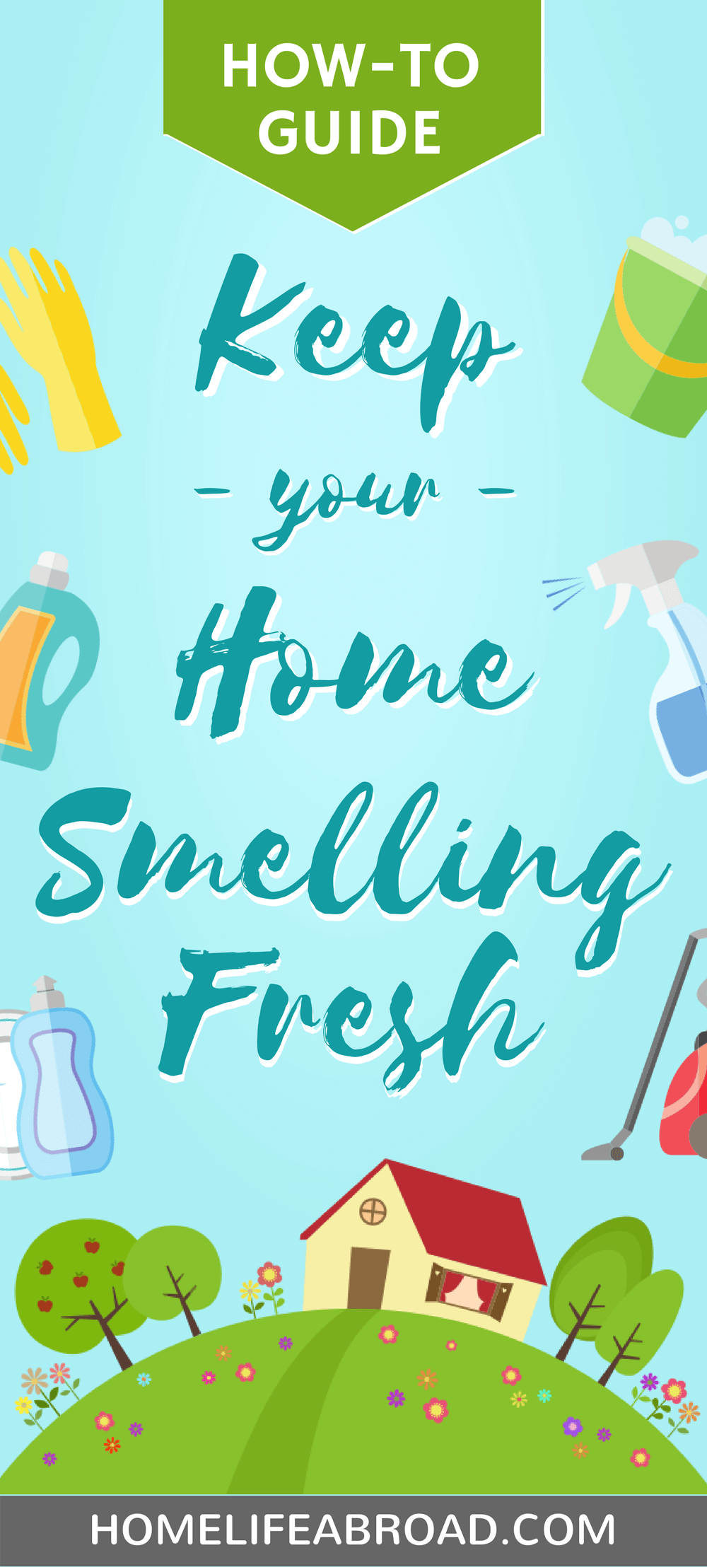 Keep your home smelling fresh with these 5 great tips! @homelifeabroad #cleanhouse #cleaning #home