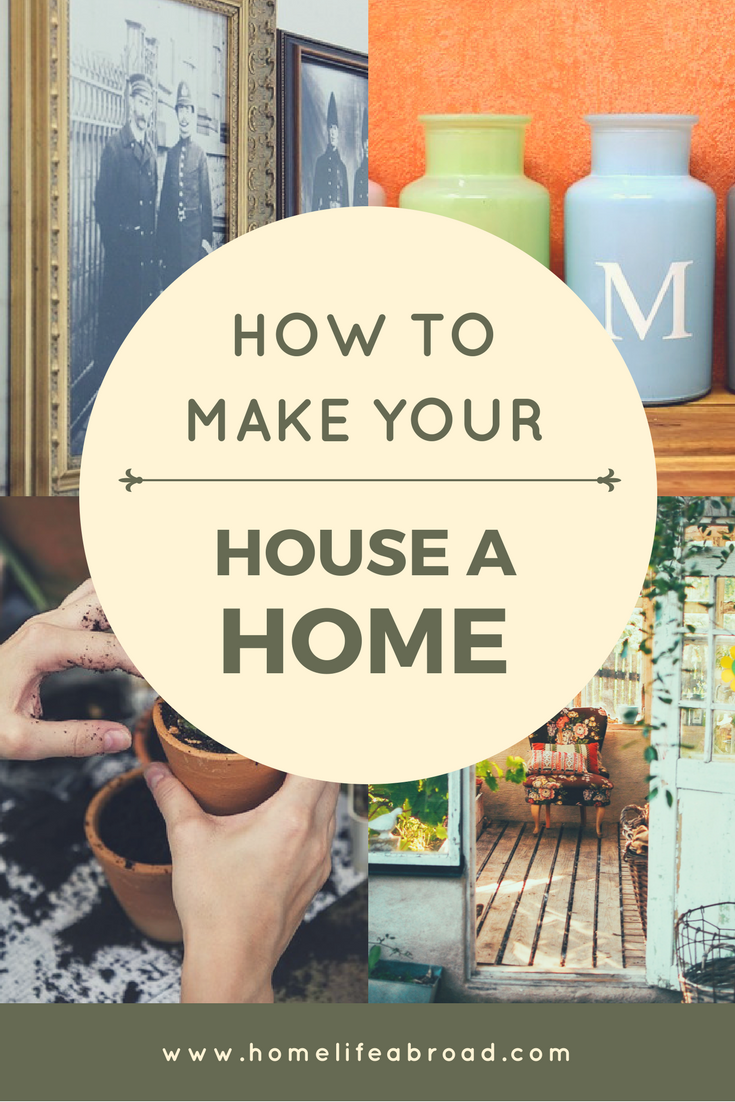 How to make your house a home