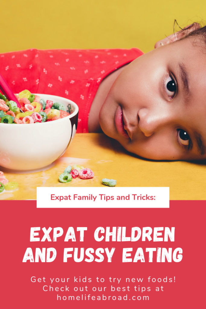 Moving abroad? Now is the time to prepare your kid for new foods.   Check out our best tips to handle expat children and their fussy eating! #expat #livingabroad #children #parenting